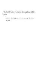 Internal Control Weaknesses at the U.S. Customs Service