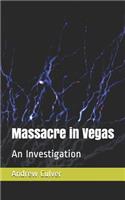 Massacre in Vegas: An Investigation