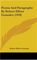Poems And Paragraphs By Robert Elliott Gonzales (1918)
