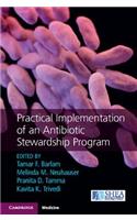 Practical Implementation of an Antibiotic Stewardship Program