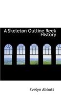 A Skeleton Outline Reek History