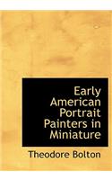 Early American Portrait Painters in Miniature