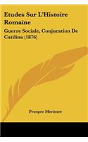 Etudes Sur L'Histoire Romaine