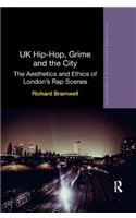 UK Hip-Hop, Grime and the City