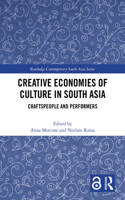 Creative Economies of Culture in South Asia