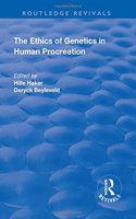 Ethics of Genetics in Human Procreation