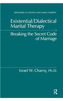 Existential/Dialectical Marital Therapy