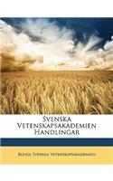 Svenska Vetenskapsakademien Handlingar: (Swedish)