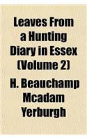 Leaves from a Hunting Diary in Essex (Volume 2)