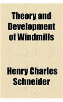 Theory and Development of Windmills