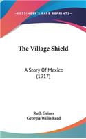 The Village Shield