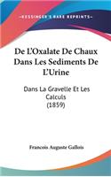 de L'Oxalate de Chaux Dans Les Sediments de L'Urine