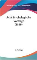 Acht Psychologische Vortrage (1869)