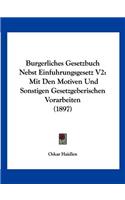 Burgerliches Gesetzbuch Nebst Einfuhrungsgesetz V2