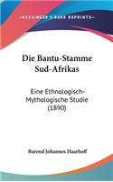 Die Bantu-Stamme Sud-Afrikas