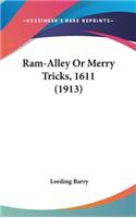 RAM-Alley or Merry Tricks, 1611 (1913)