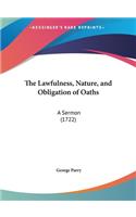 The Lawfulness, Nature, and Obligation of Oaths