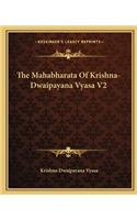 The Mahabharata Of Krishna-Dwaipayana Vyasa V2