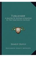 Turgenief: A Master Of Russian Literature In The Nineteenth Century(English)
