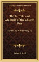 The Introits and Graduals of the Church Year