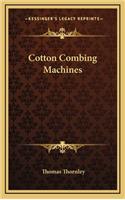 Cotton Combing Machines