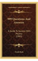 999 Questions and Answers