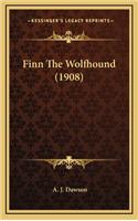 Finn The Wolfhound (1908): (English)