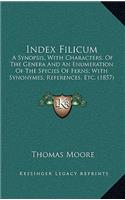 Index Filicum: A Synopsis, with Characters, of the Genera and an Enumeration of the Species of Ferns; With Synonymes, References, Etc. (1857)