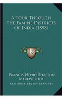 Tour Through the Famine Districts of India (1898)