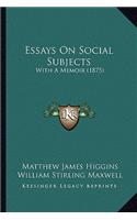 Essays on Social Subjects