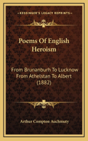 Poems Of English Heroism