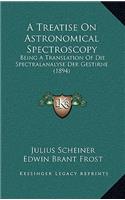 A Treatise On Astronomical Spectroscopy