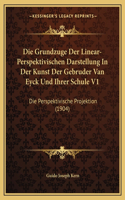 Grundzuge Der Linear-Perspektivischen Darstellung In Der Kunst Der Gebruder Van Eyck Und Ihrer Schule V1