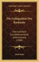 Die Geldqualitat Der Banknote