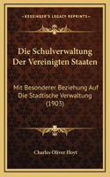 Die Schulverwaltung Der Vereinigten Staaten