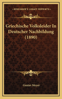 Griechische Volksleider In Deutscher Nachbildung (1890)