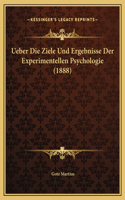 Ueber Die Ziele Und Ergebnisse Der Experimentellen Psychologie (1888)