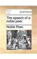 The Speech of a Noble Peer.