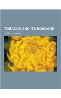 Tobacco and Its Bondage