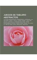 Juegos de Tablero Abstractos: Los Tres Mosqueteros, Epaminondas, Crossings, Loa, Neutron, Juego L, Patolli, Damas, Arimaa, Juego del Molino