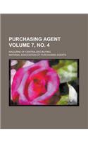 Purchasing Agent; Magazine of Centralized Buying Volume 7, No. 4