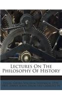 Lectures On The Philosophy Of History