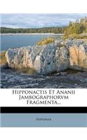Hipponactis Et Ananii Jambographorvm Fragmenta...
