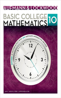 Student Solutions Manual for Aufmann/Lockwood's Basic College Math: An Applied Approach, 10th