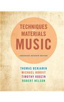 Techniques and Materials of Music: From the Common Practice Period Through the Twentieth Century, Enhanced Edition (with Premium Website Printed Access Card)
