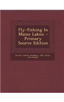 Fly-Fishing in Maine Lakes;: (English)