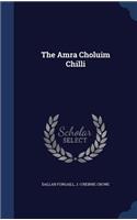 The Amra Choluim Chilli