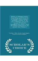 History of Dubuque County, Iowa; Being a General Survey of Dubuque County History, Including a History of the City of Dubuque and Special Account of Districts Throughout the County, from the Earliest Settlement to the Present Time Volume 2 - Schola