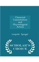 Chemical Constitution and Physiological Action - Scholar's Choice Edition