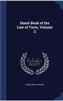 Hand-Book of the Law of Torts, Volume 2